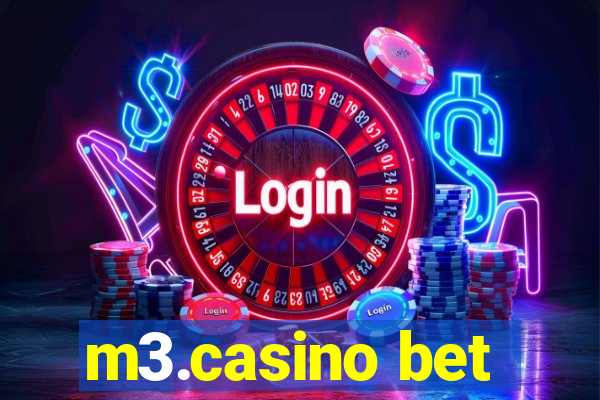 m3.casino bet