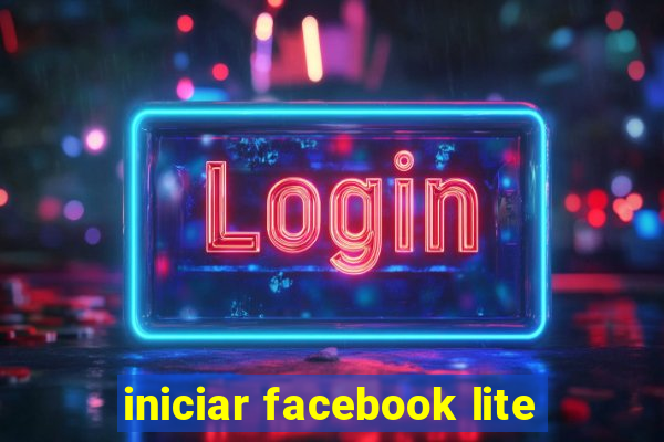 iniciar facebook lite