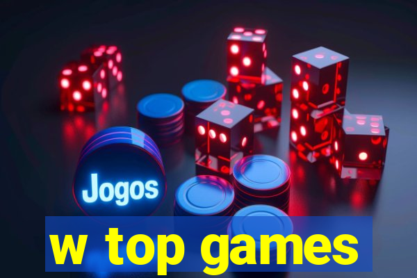 w top games