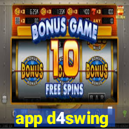 app d4swing