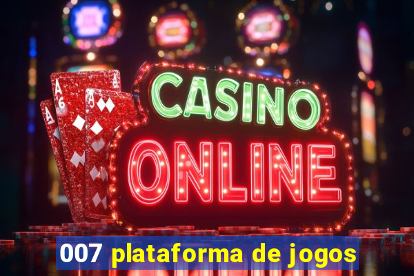 007 plataforma de jogos