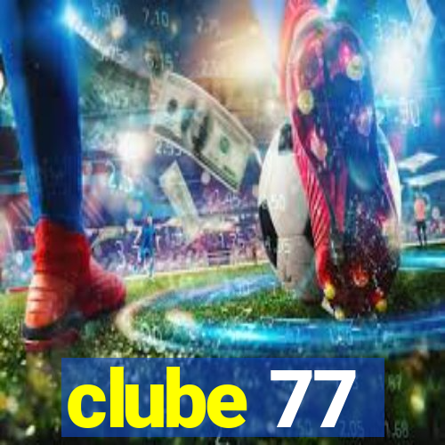 clube 77