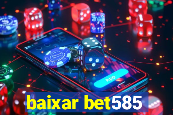 baixar bet585