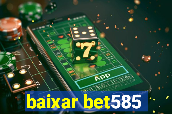 baixar bet585