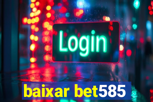 baixar bet585