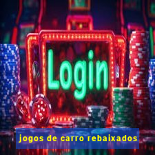 jogos de carro rebaixados