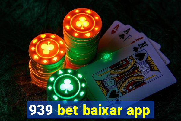 939 bet baixar app