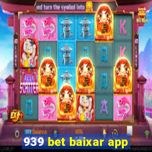 939 bet baixar app