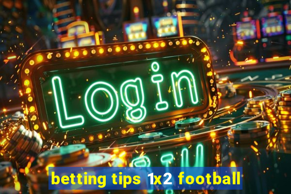 betting tips 1x2 football