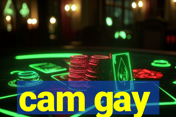 cam gay