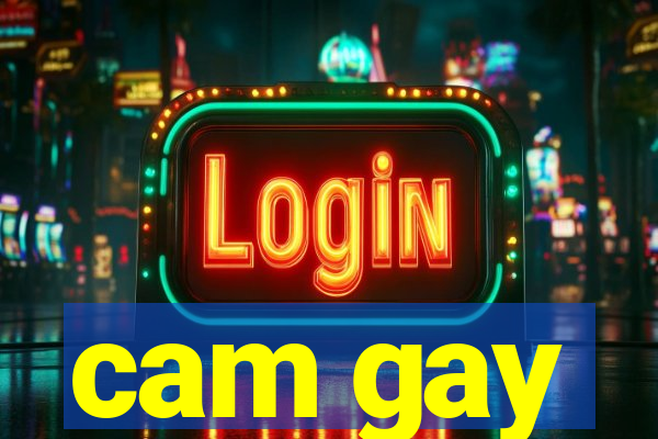 cam gay