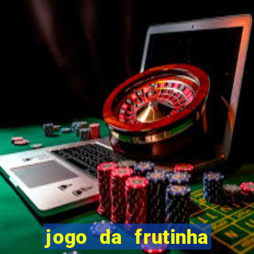 jogo da frutinha que paga no pix