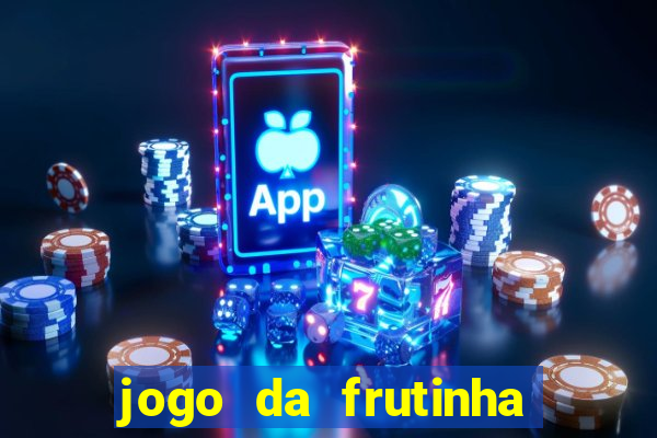 jogo da frutinha que paga no pix