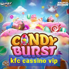 kfc cassino vip