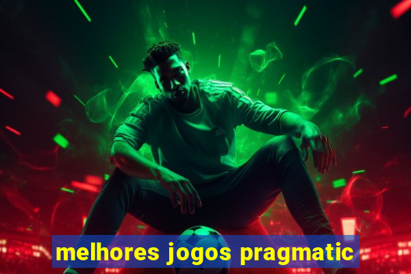 melhores jogos pragmatic