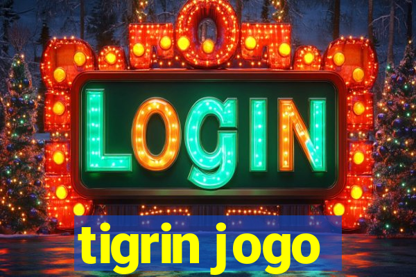 tigrin jogo