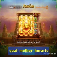 qual melhor horario para jogar betano