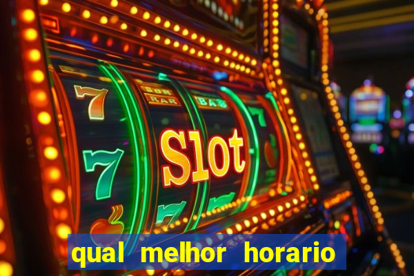 qual melhor horario para jogar betano