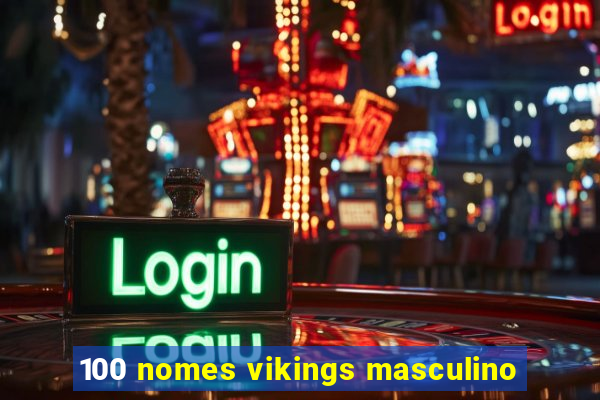 100 nomes vikings masculino