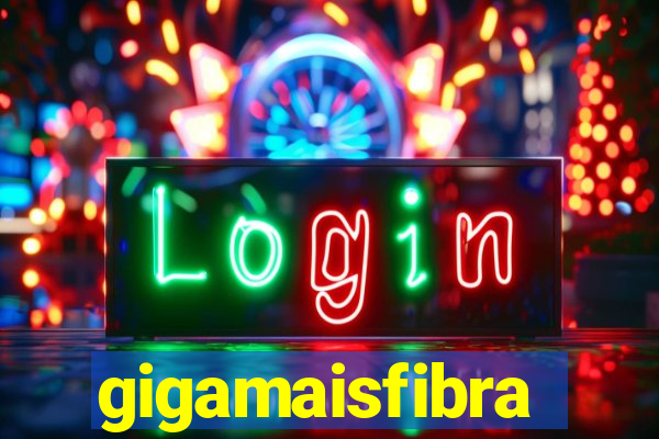 gigamaisfibra