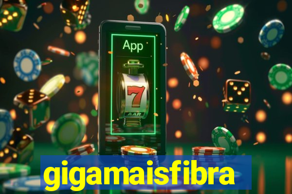 gigamaisfibra