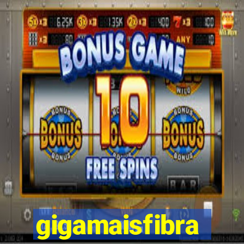 gigamaisfibra