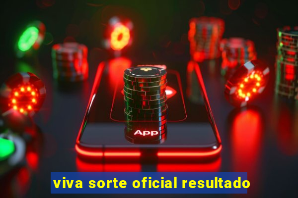 viva sorte oficial resultado