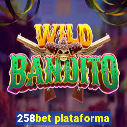 258bet plataforma