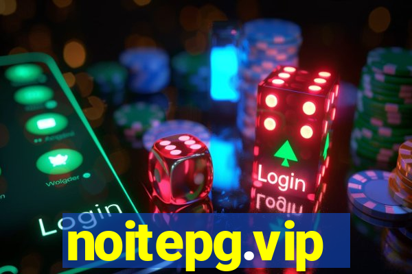 noitepg.vip