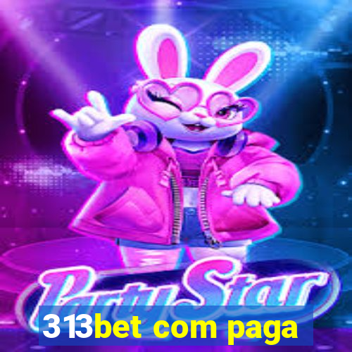 313bet com paga