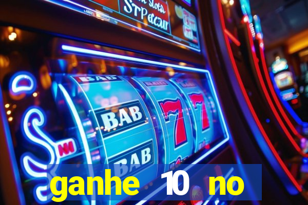 ganhe 10 no cadastro bet