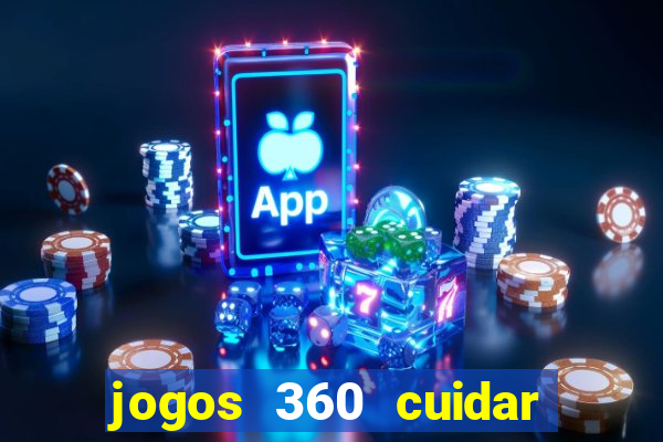 jogos 360 cuidar de bebe