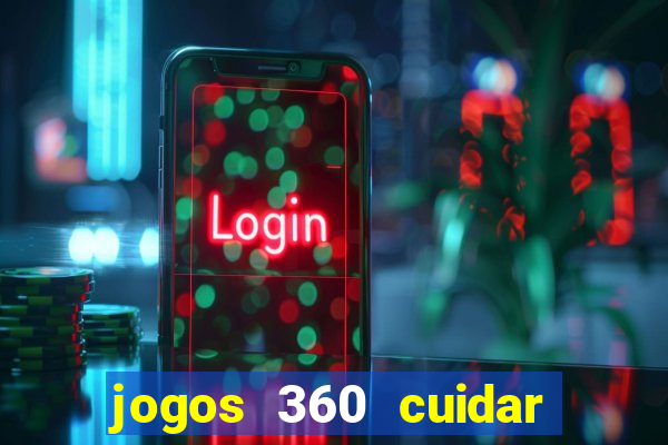 jogos 360 cuidar de bebe