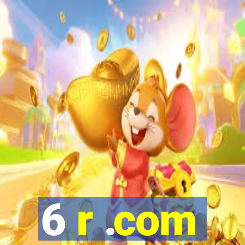 6 r .com