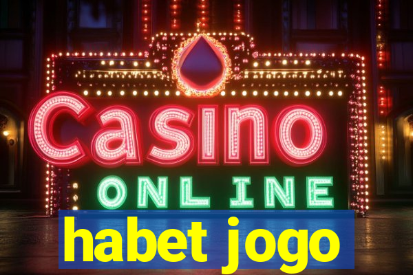 habet jogo