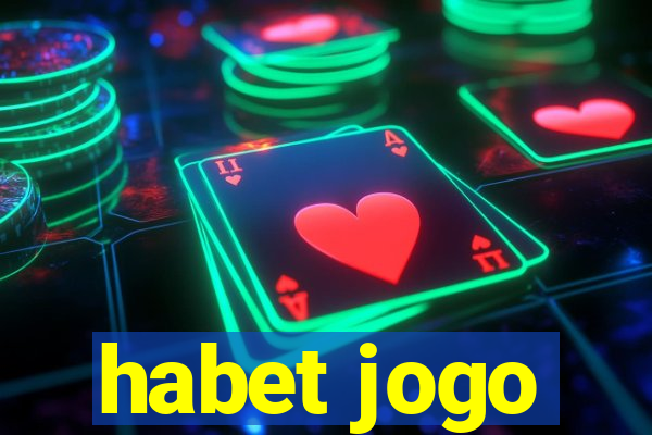 habet jogo