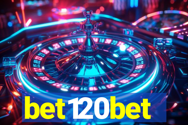 bet120bet