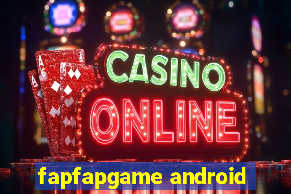 fapfapgame android