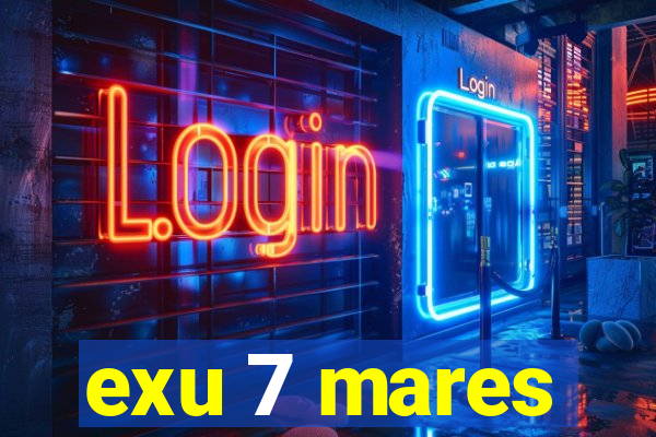 exu 7 mares