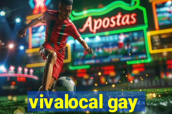 vivalocal gay