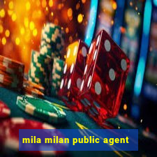 mila milan public agent