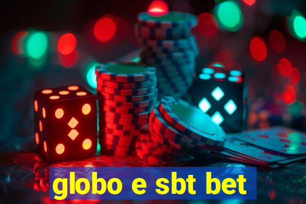 globo e sbt bet