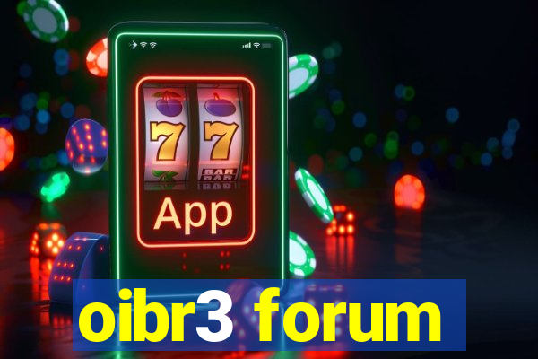 oibr3 forum