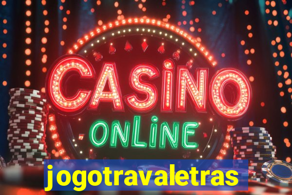 jogotravaletras