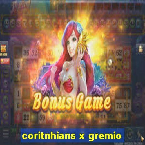 coritnhians x gremio