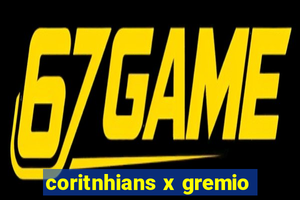 coritnhians x gremio