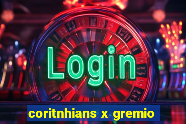 coritnhians x gremio