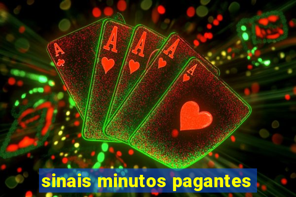 sinais minutos pagantes