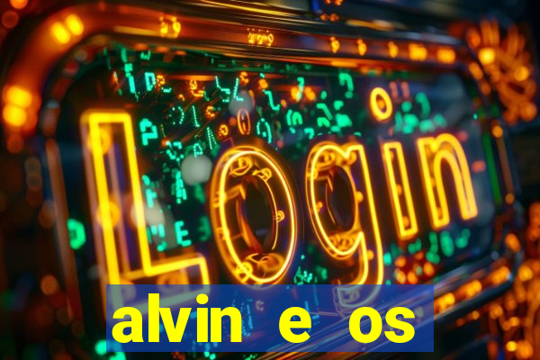 alvin e os esquilos esquiletes nomes