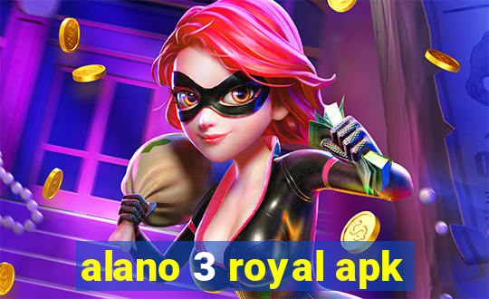 alano 3 royal apk